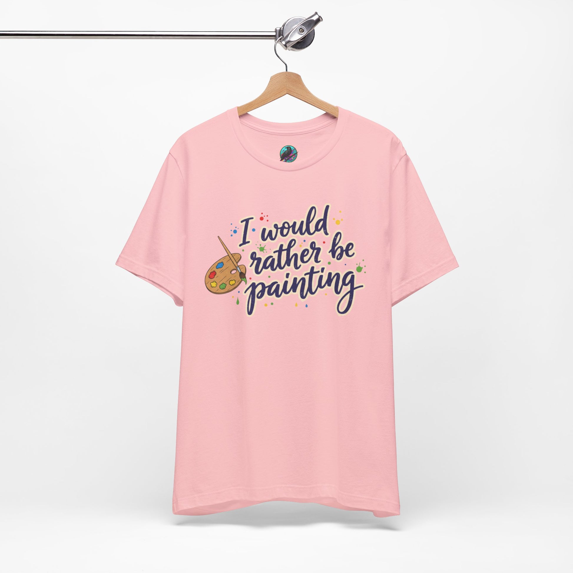 I Would Rather Be Painting T-Shirt – Artist Palette Graphic Tee Printify