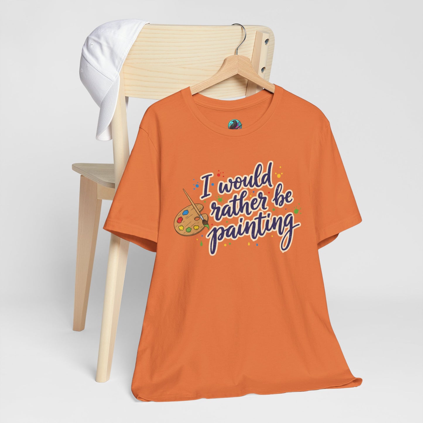 I Would Rather Be Painting T-Shirt – Artist Palette Graphic Tee Printify