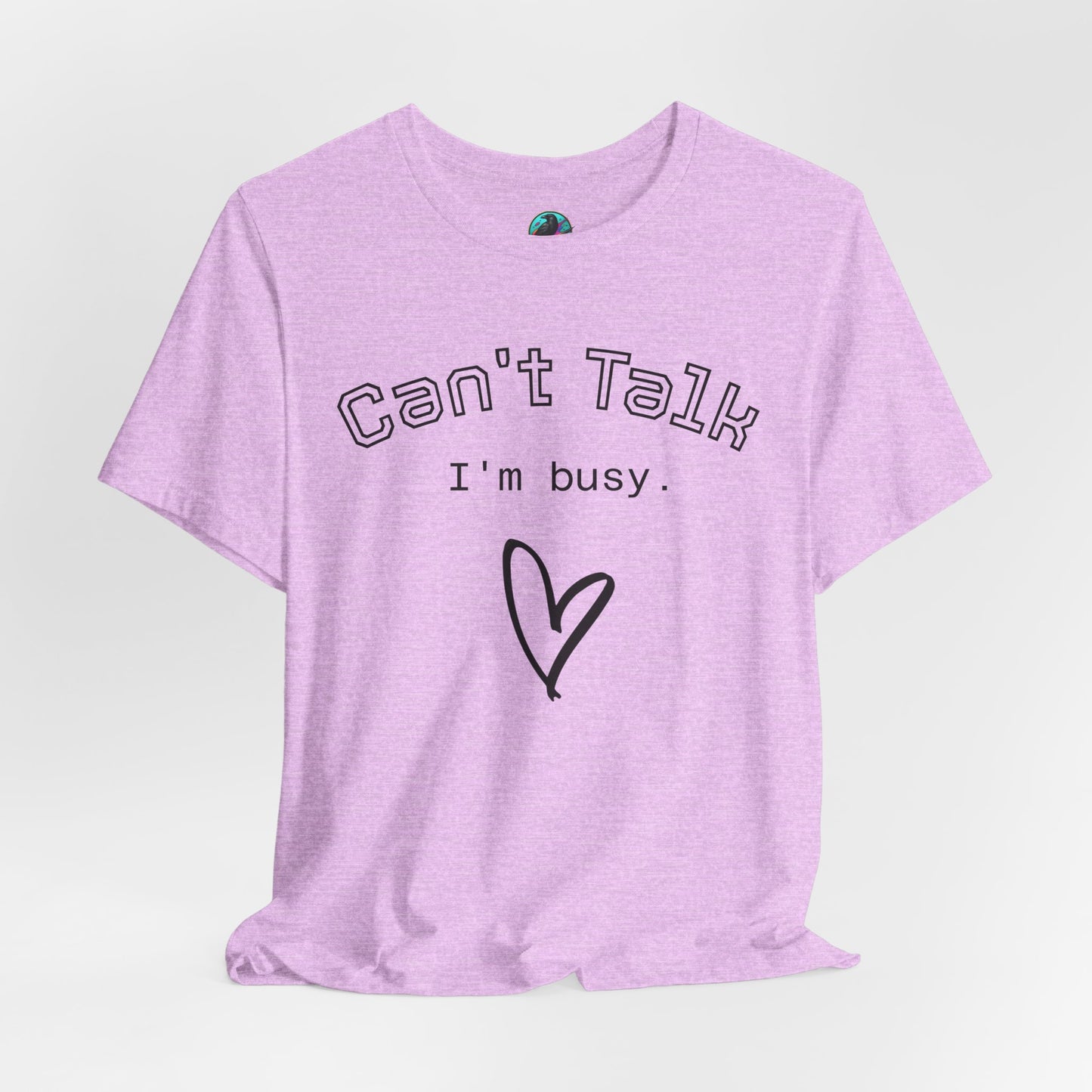 Can't Talk I'm Busy Tee – Cute Heart Graphic Casual T-Shirt Printify