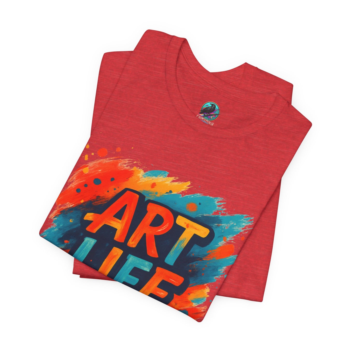 Art Life Graphic Tee - Colorful Painter Brushstroke T‑Shirt Printify