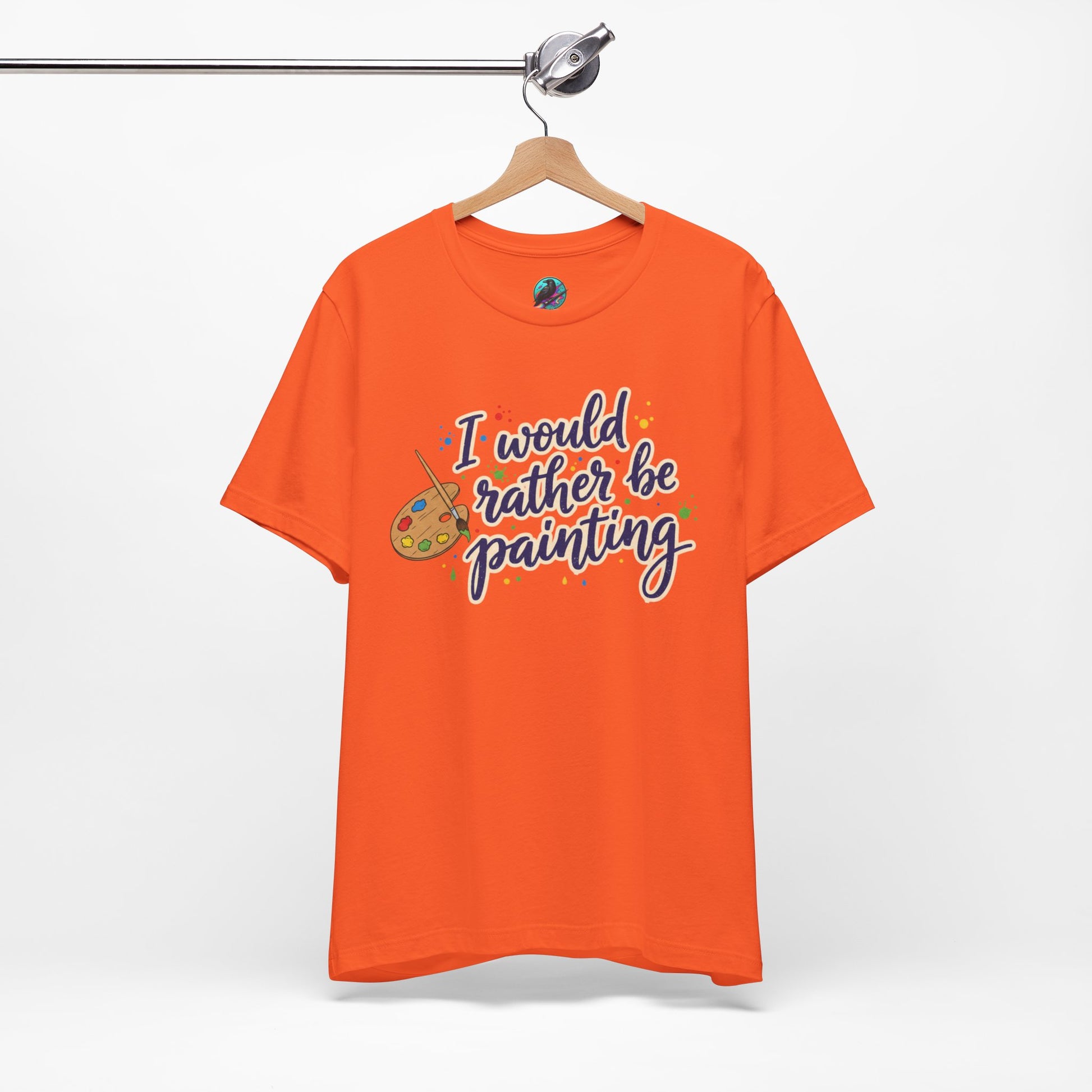I Would Rather Be Painting T-Shirt – Artist Palette Graphic Tee Printify