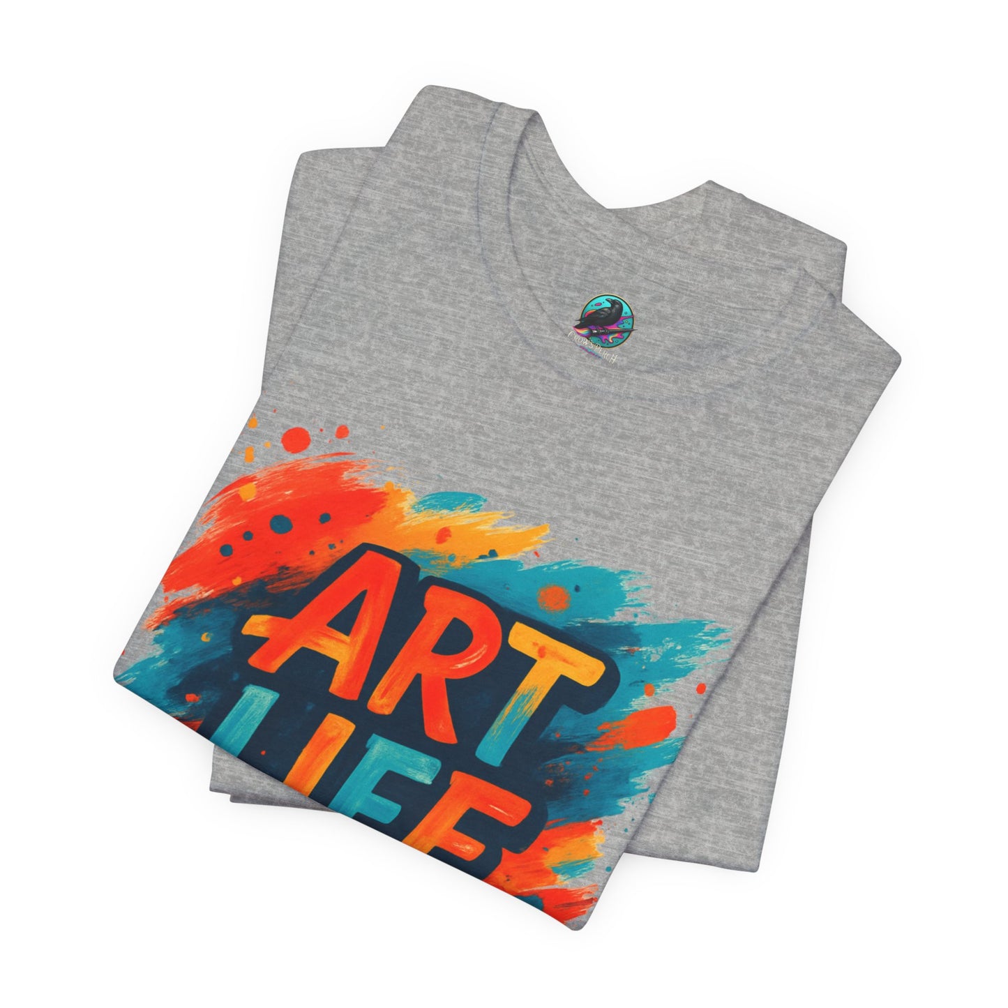 Art Life Graphic Tee - Colorful Painter Brushstroke T‑Shirt Printify
