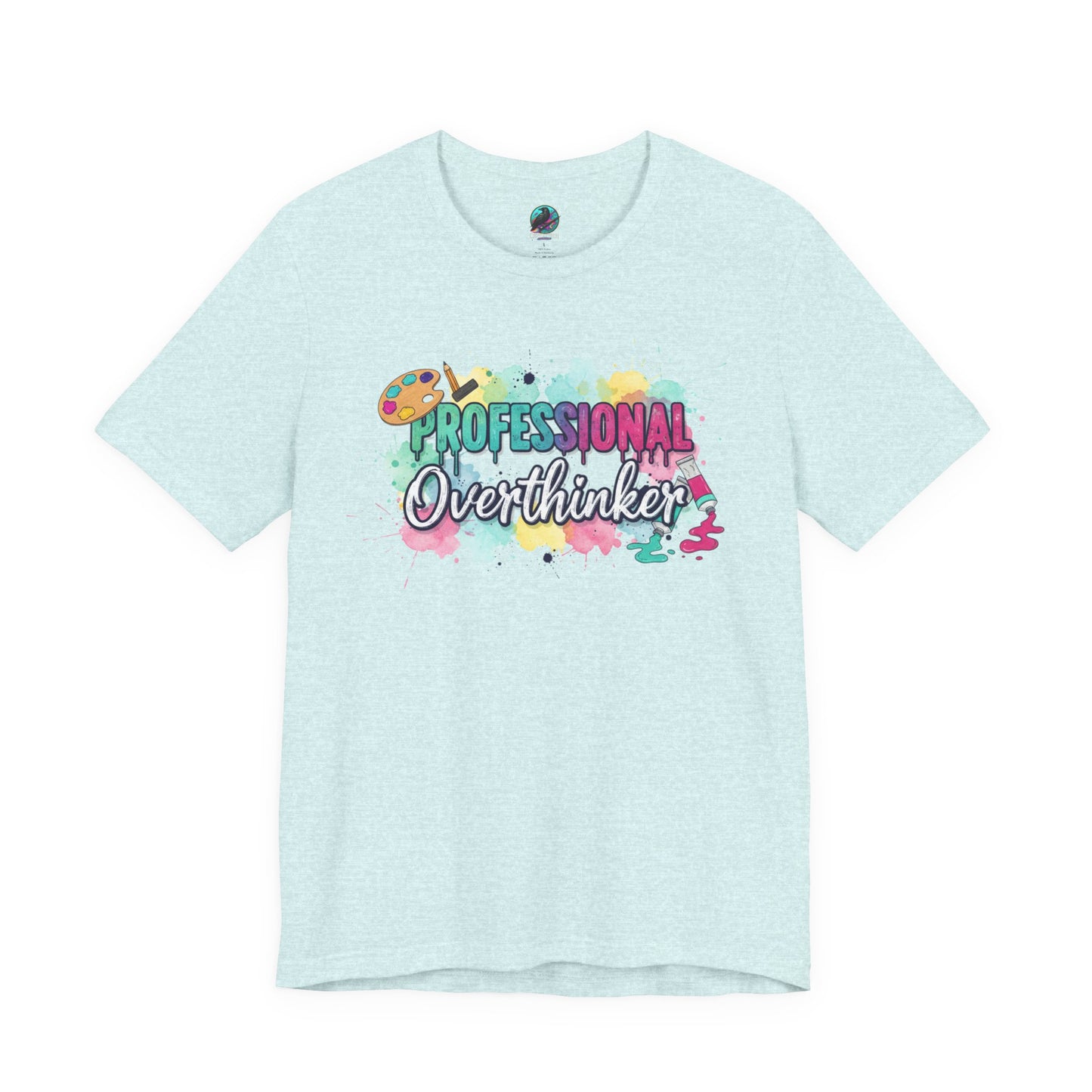 Professional Overthinker T-Shirt - Colorful Watercolor Graphic Tee Printify