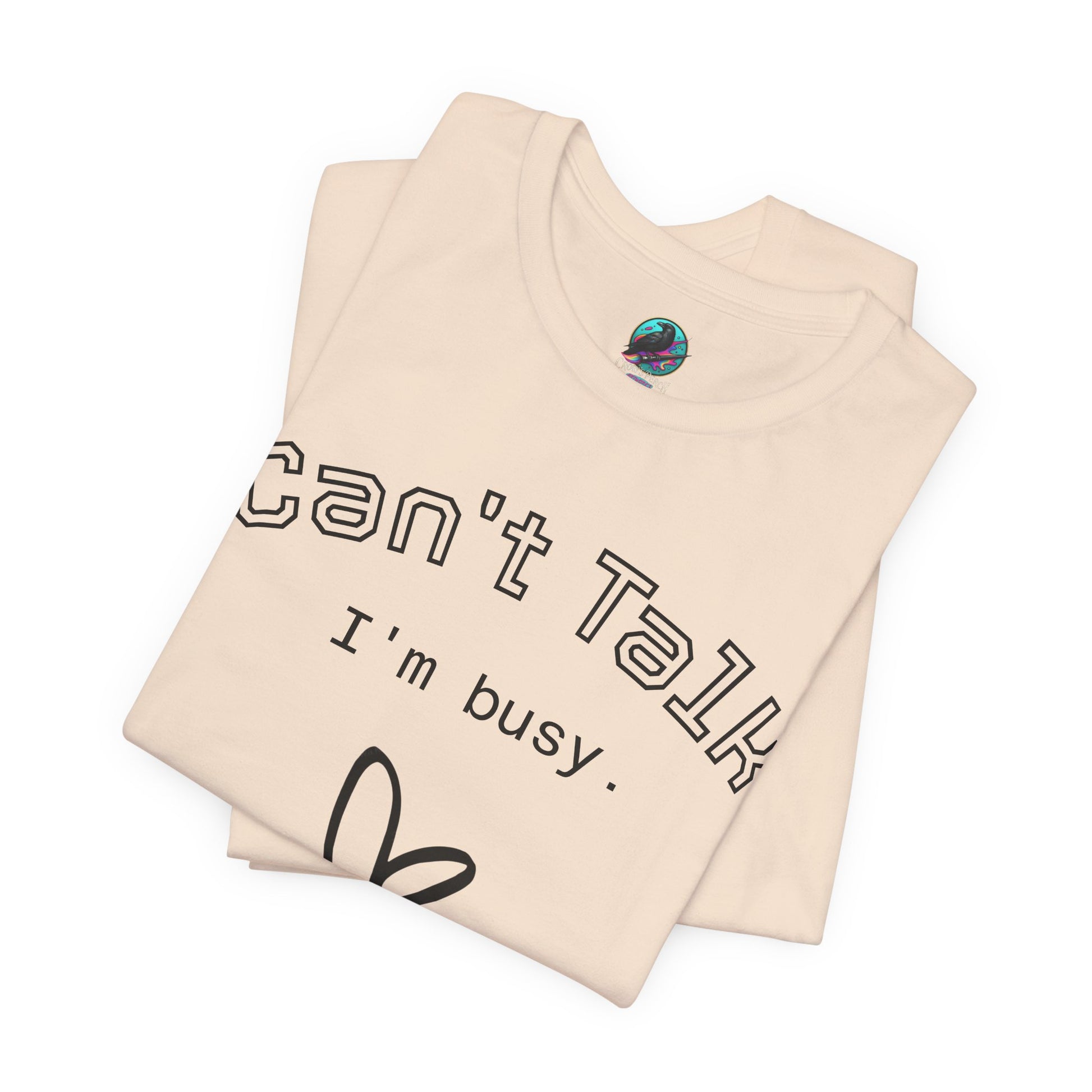 Can't Talk I'm Busy Tee – Cute Heart Graphic Casual T-Shirt Printify
