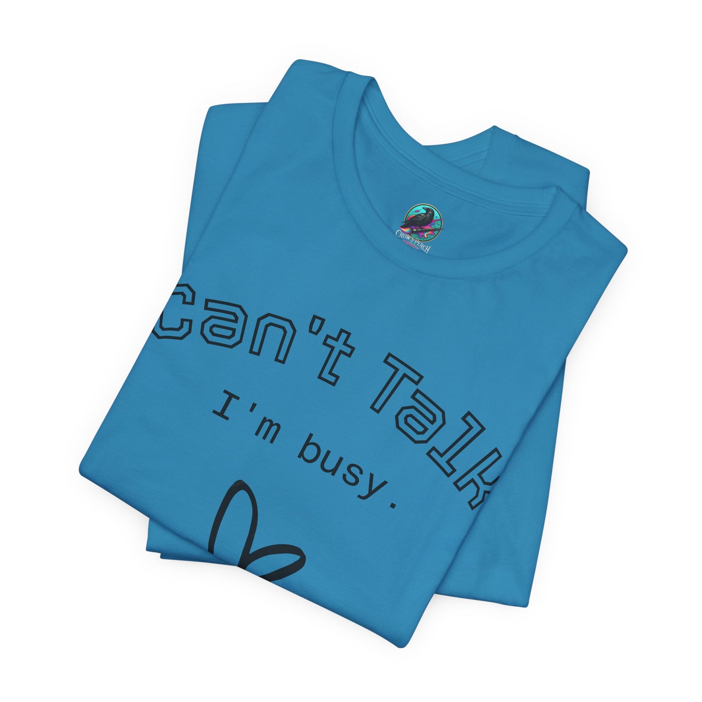 Can't Talk I'm Busy Tee – Cute Heart Graphic Casual T-Shirt Printify
