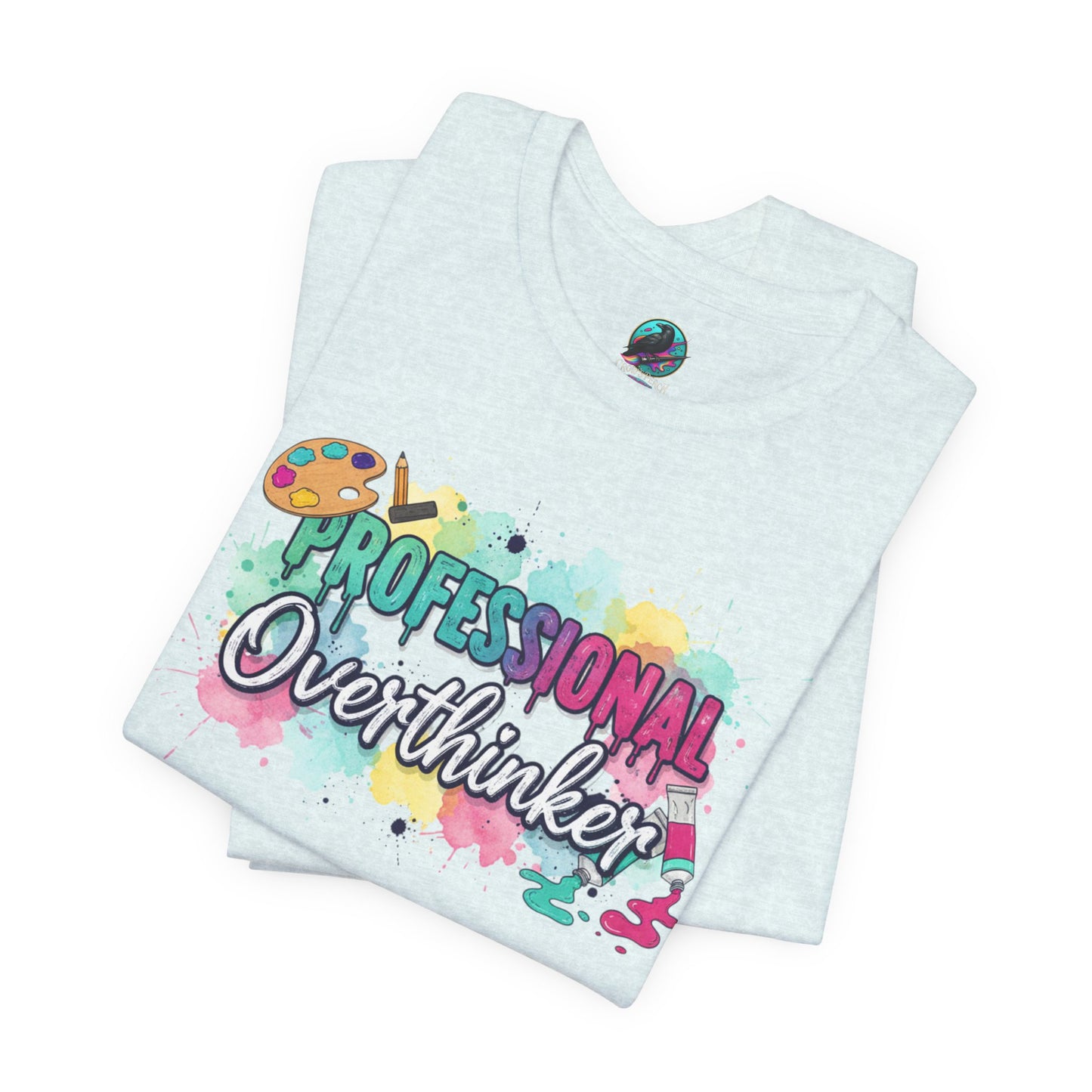 Professional Overthinker T-Shirt - Colorful Watercolor Graphic Tee Printify