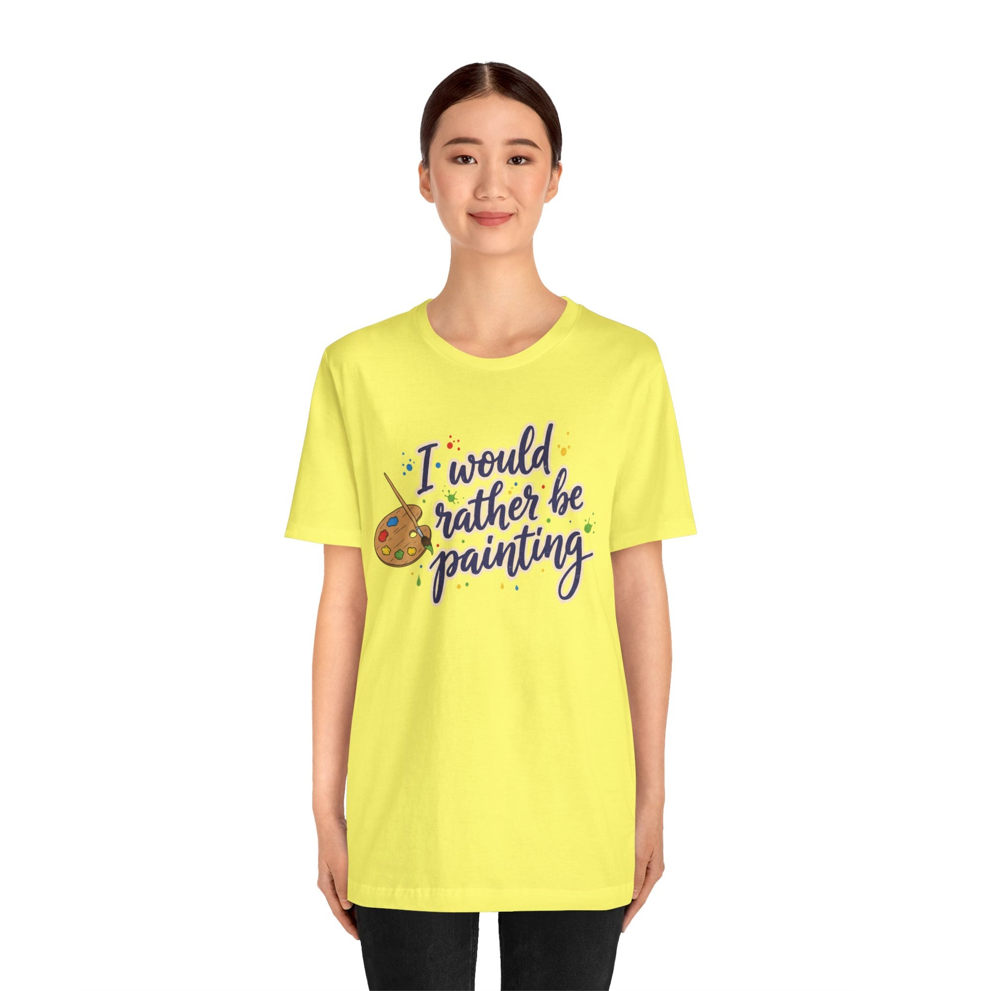 I Would Rather Be Painting T-Shirt – Artist Palette Graphic Tee Printify