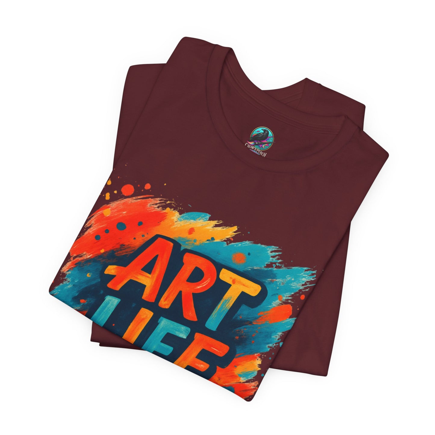 Art Life Graphic Tee - Colorful Painter Brushstroke T‑Shirt Printify