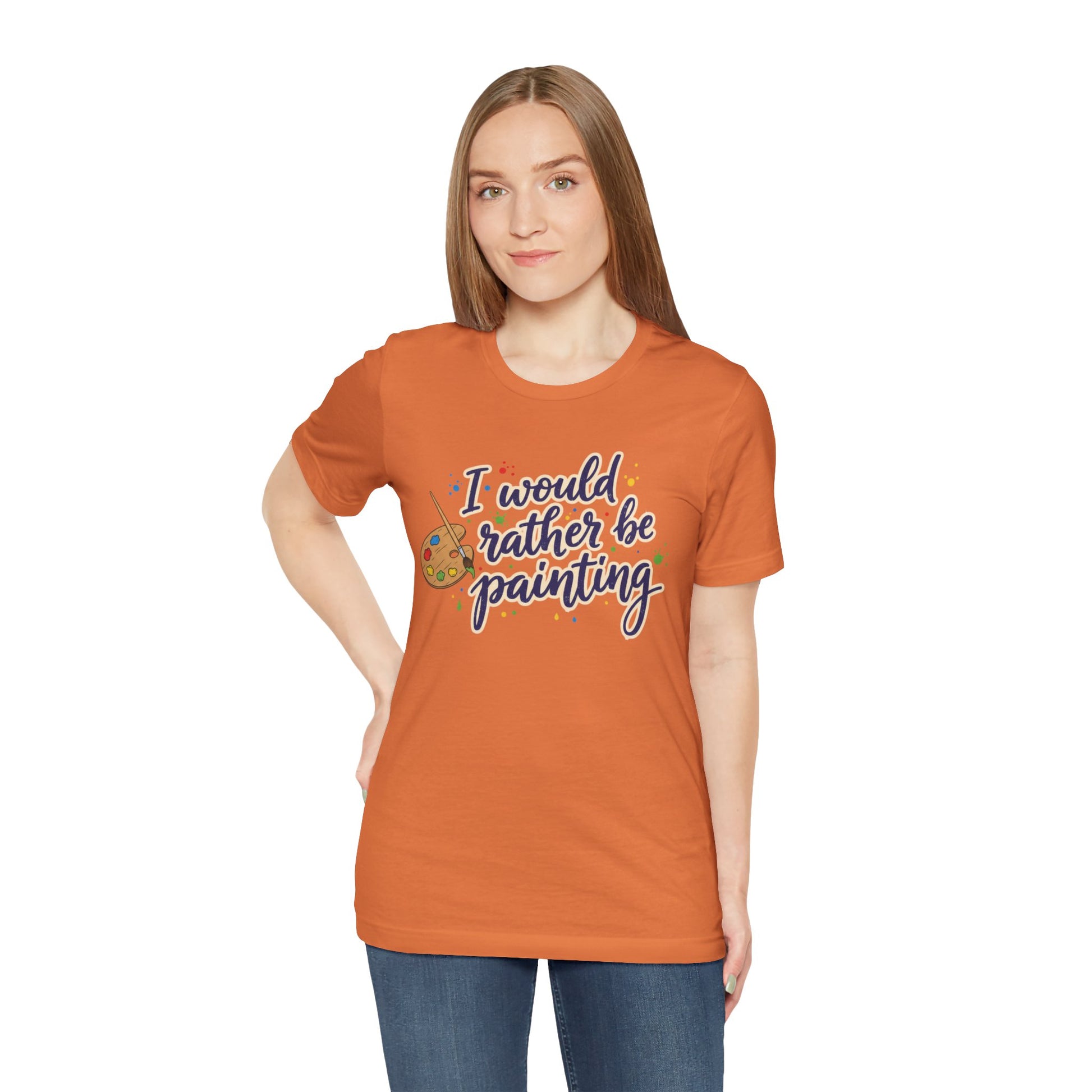 I Would Rather Be Painting T-Shirt – Artist Palette Graphic Tee Printify