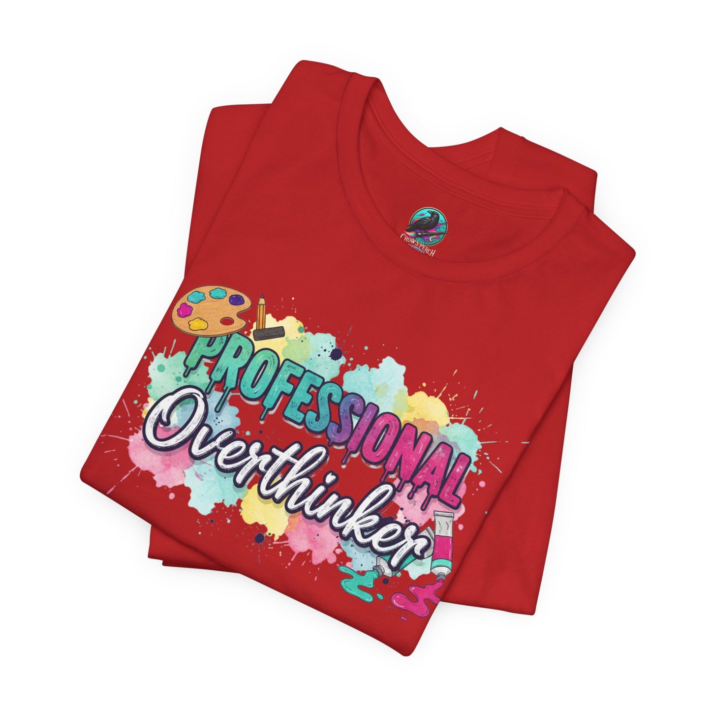 Professional Overthinker T-Shirt - Colorful Watercolor Graphic Tee Printify