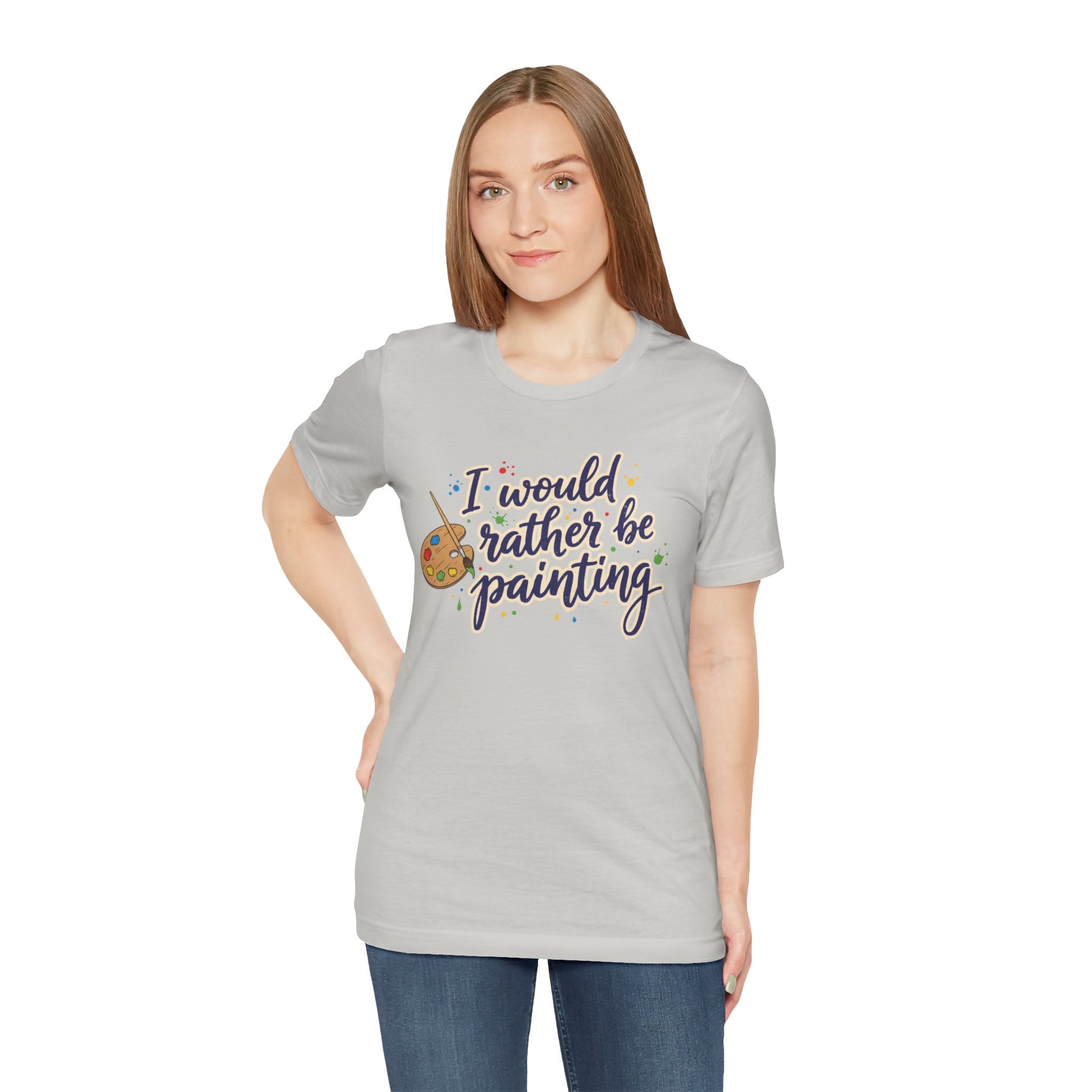 I Would Rather Be Painting T-Shirt – Artist Palette Graphic Tee Printify