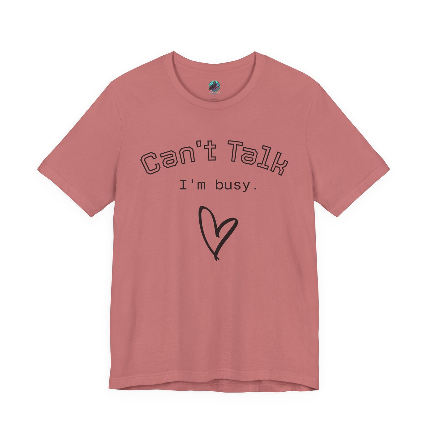 Can't Talk I'm Busy Tee – Cute Heart Graphic Casual T-Shirt Printify