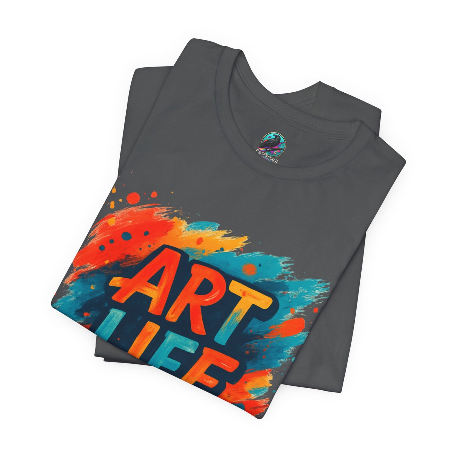 Art Life Graphic Tee - Colorful Painter Brushstroke T‑Shirt Printify