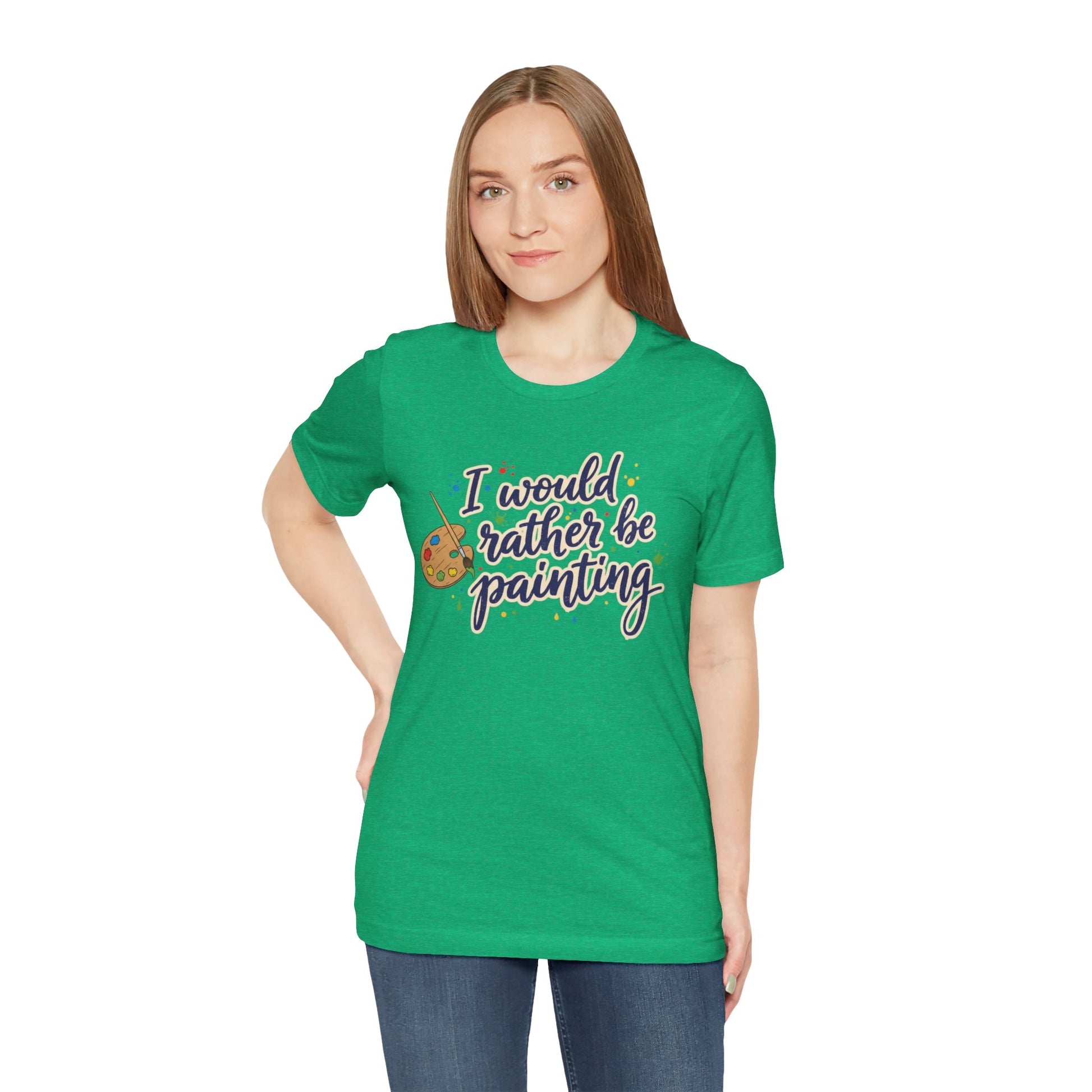 I Would Rather Be Painting T-Shirt – Artist Palette Graphic Tee Printify