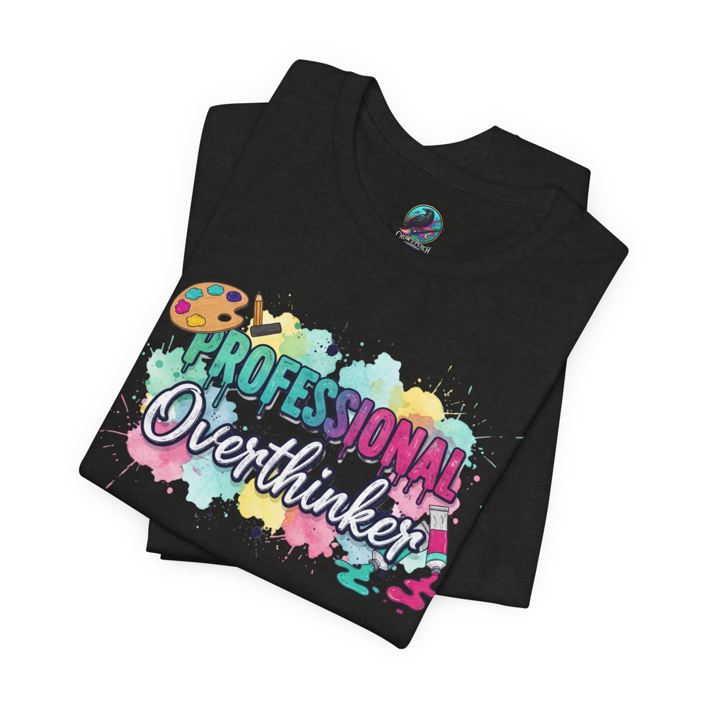 Professional Overthinker T-Shirt - Colorful Watercolor Graphic Tee Printify
