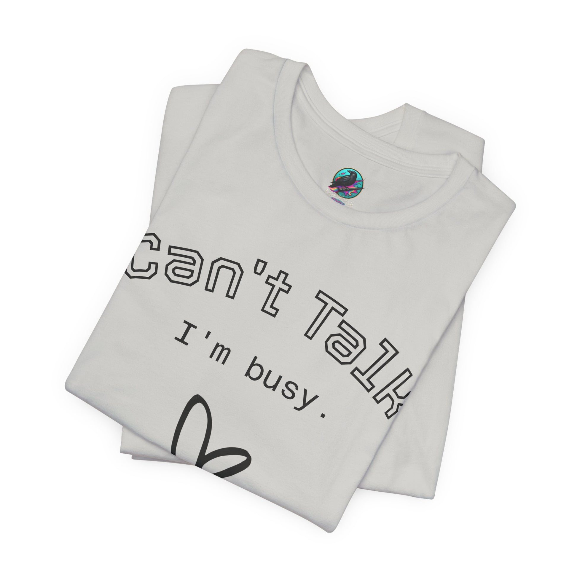 Can't Talk I'm Busy Tee – Cute Heart Graphic Casual T-Shirt Printify