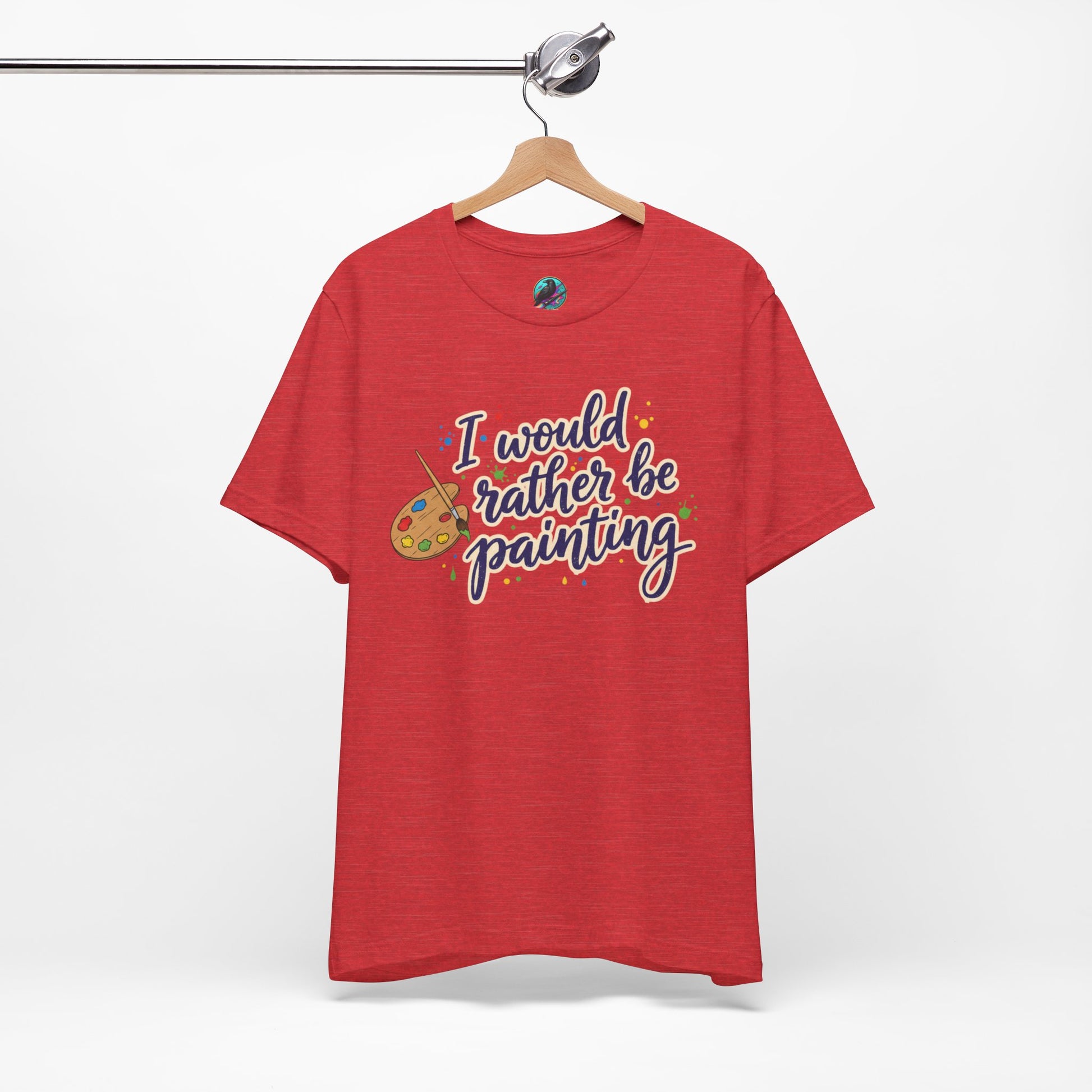 I Would Rather Be Painting T-Shirt – Artist Palette Graphic Tee Printify