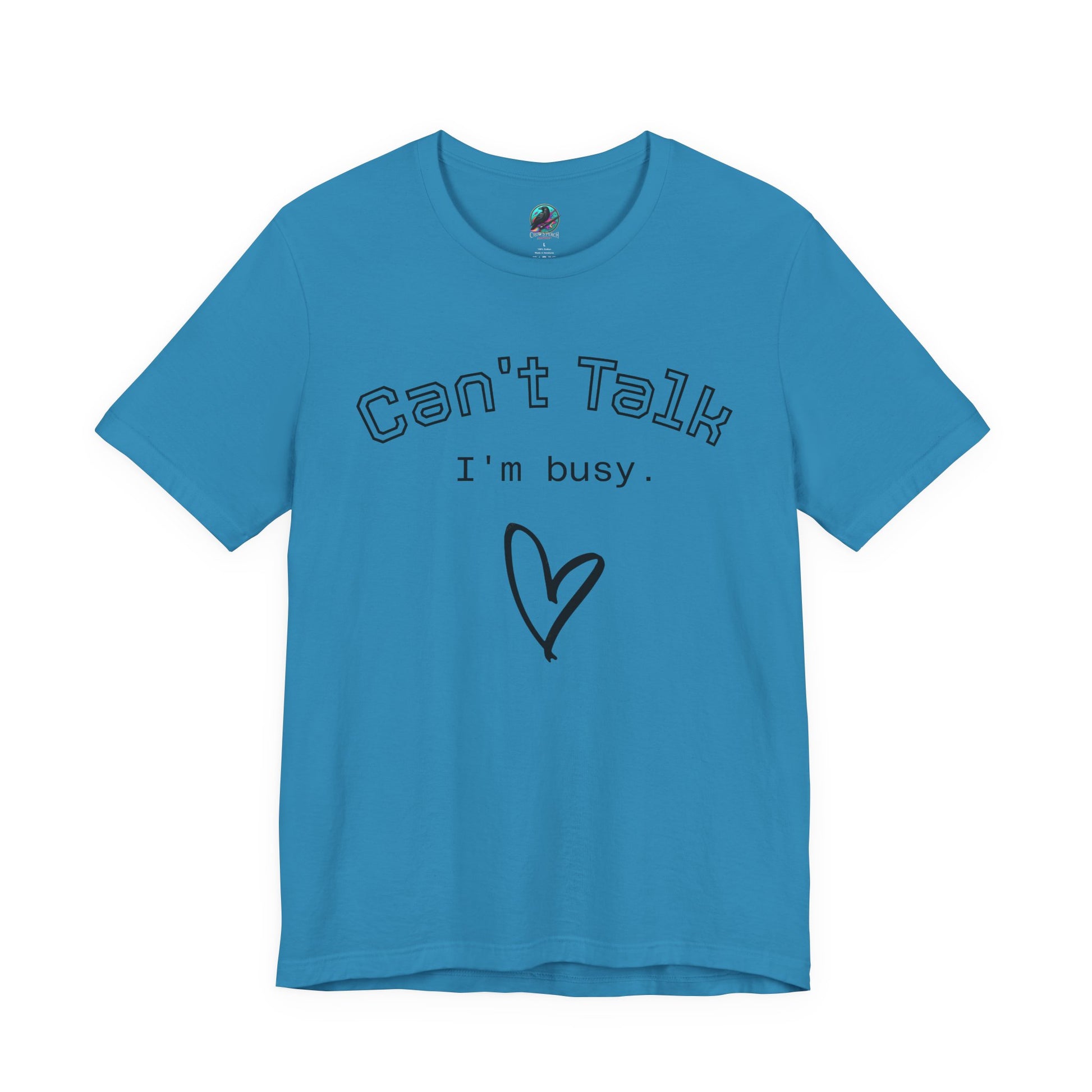 Can't Talk I'm Busy Tee – Cute Heart Graphic Casual T-Shirt Printify