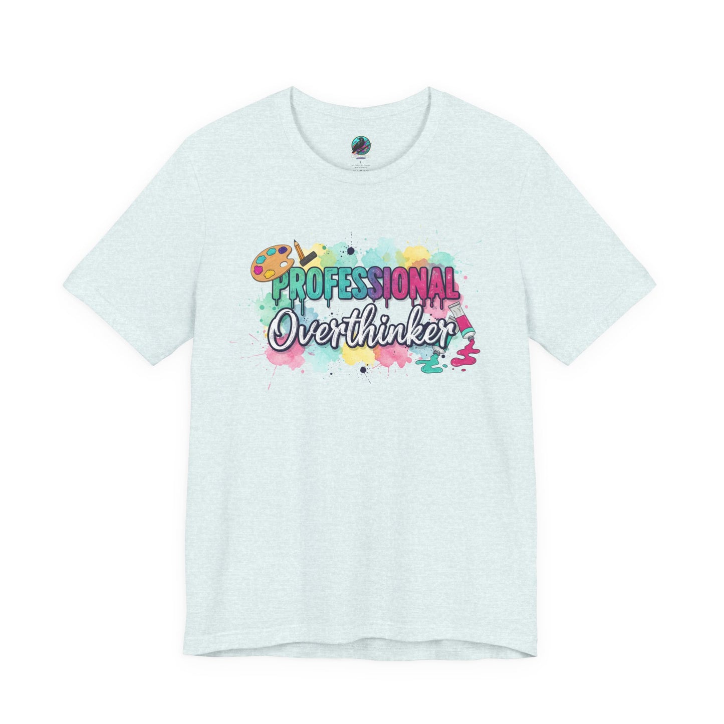Professional Overthinker T-Shirt - Colorful Watercolor Graphic Tee Printify