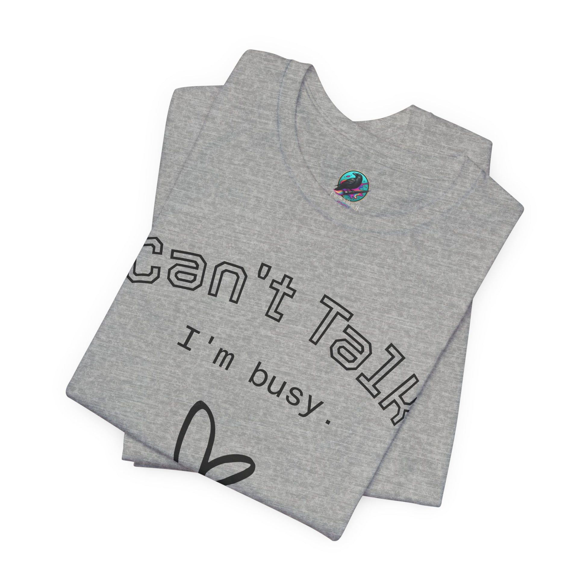 Can't Talk I'm Busy Tee – Cute Heart Graphic Casual T-Shirt Printify