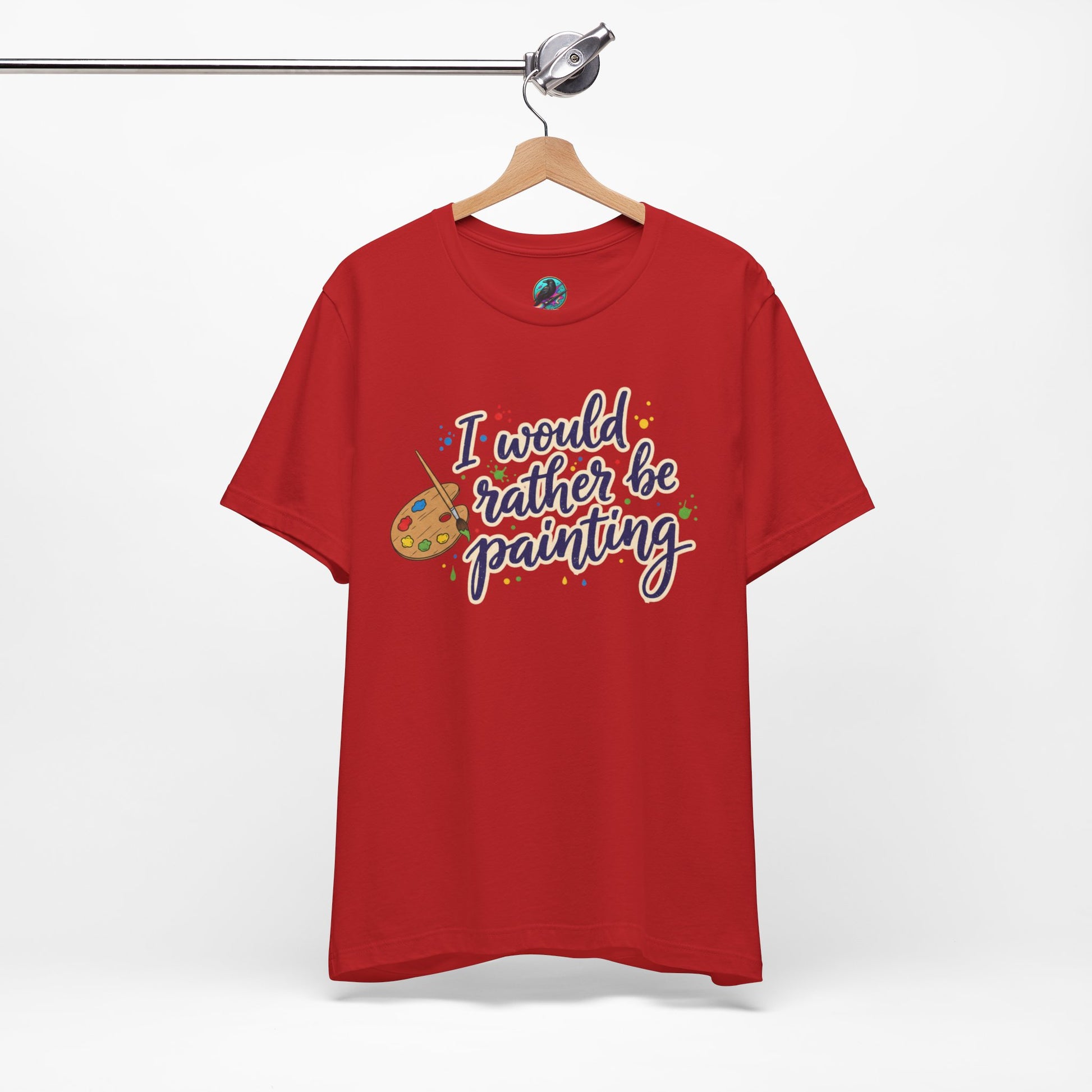 I Would Rather Be Painting T-Shirt – Artist Palette Graphic Tee Printify