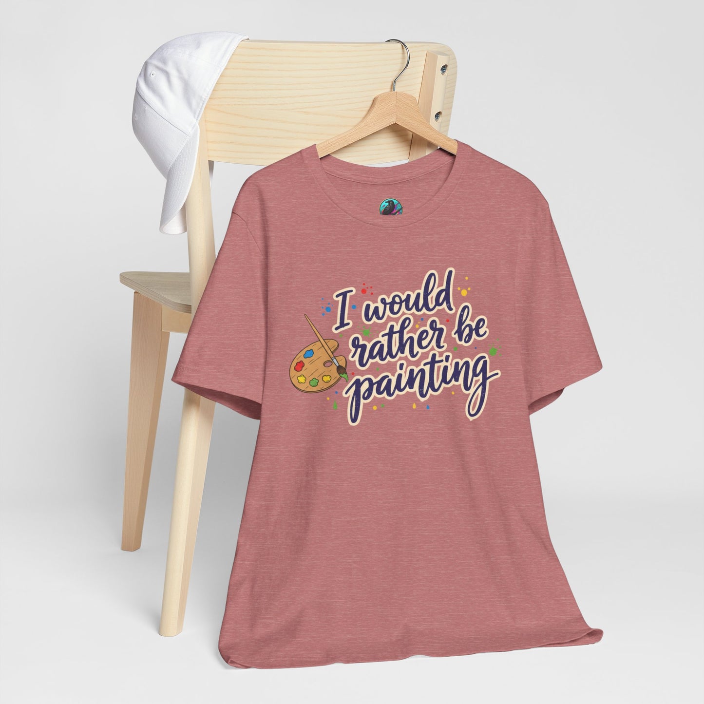 I Would Rather Be Painting T-Shirt – Artist Palette Graphic Tee Printify