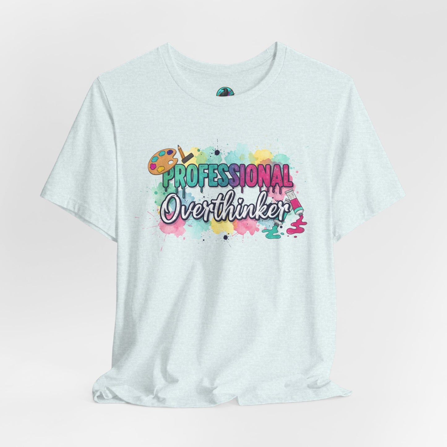 Professional Overthinker T-Shirt - Colorful Watercolor Graphic Tee Printify