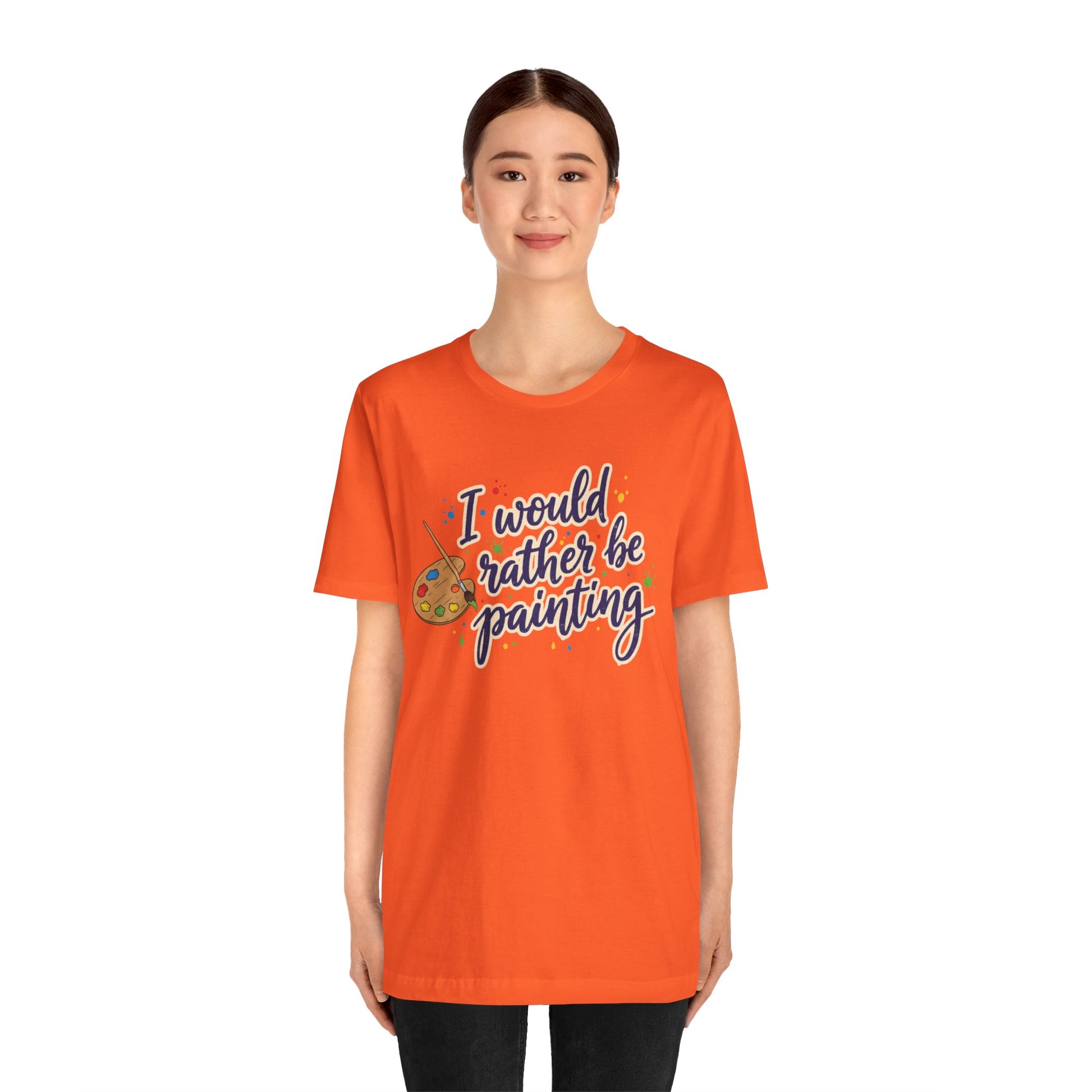 I Would Rather Be Painting T-Shirt – Artist Palette Graphic Tee Printify